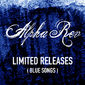 Alpha Rev - Limited Releases (Blue Songs) Cover Art